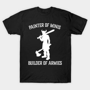 Wargaming Miniature Painting Minis T-Shirt